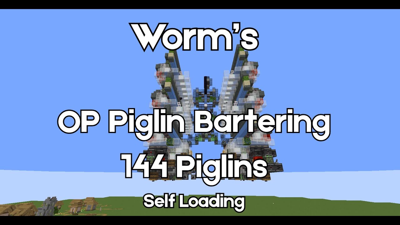 OP Piglin Bartering - 144 Piglins (Self Loading)
