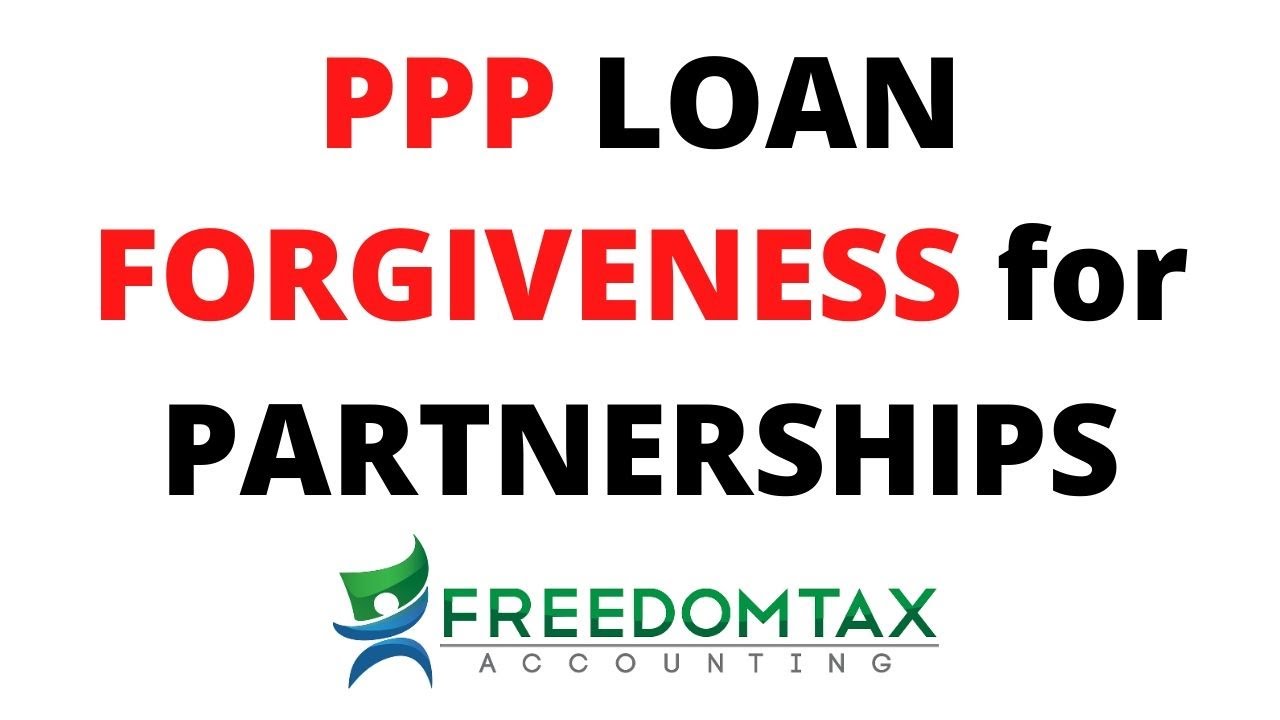 PPP Loan Forgiveness for Partnerships | Paycheck Protection Program Forgiveness for LLC with K-1