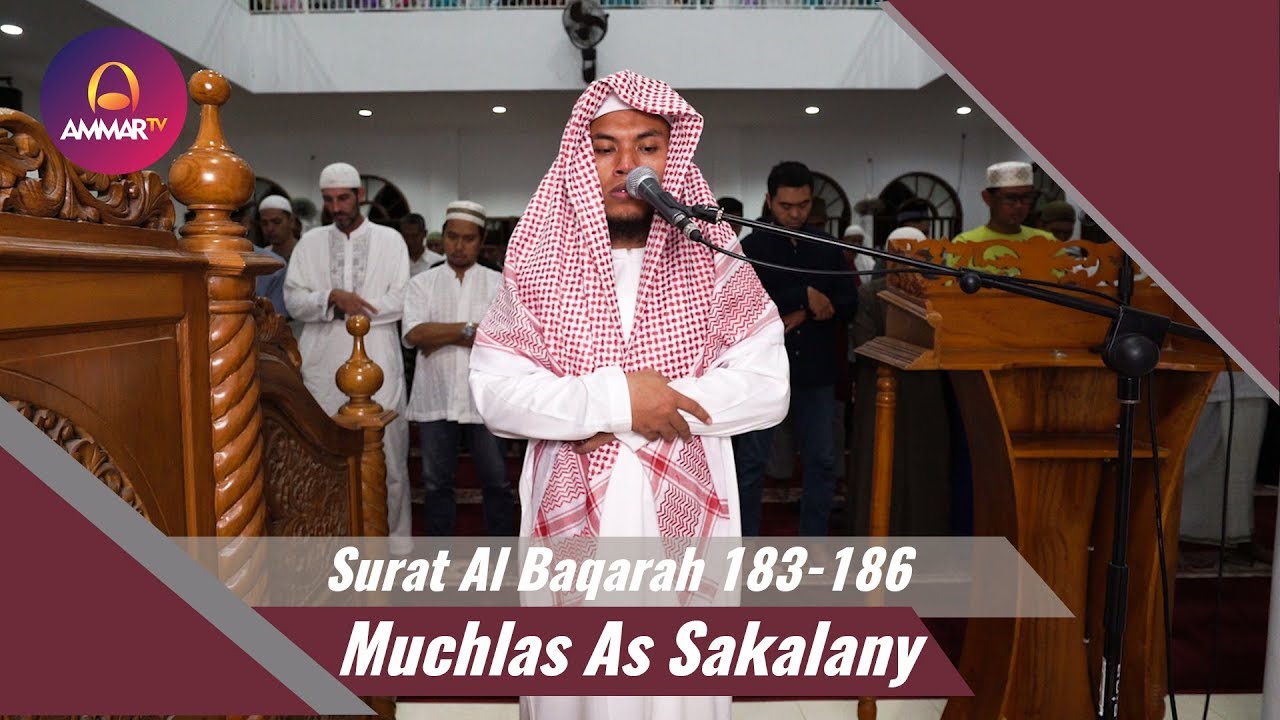 IMAM SHOLAT MERDU || Muchlas As Sakalany || Surat Al Baqarah 183 - 186