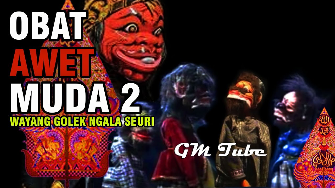 OBAT AWET MUDA !!! 2 Bobodoran Denawa Wayang Golek Asep Sunandar Sunarya