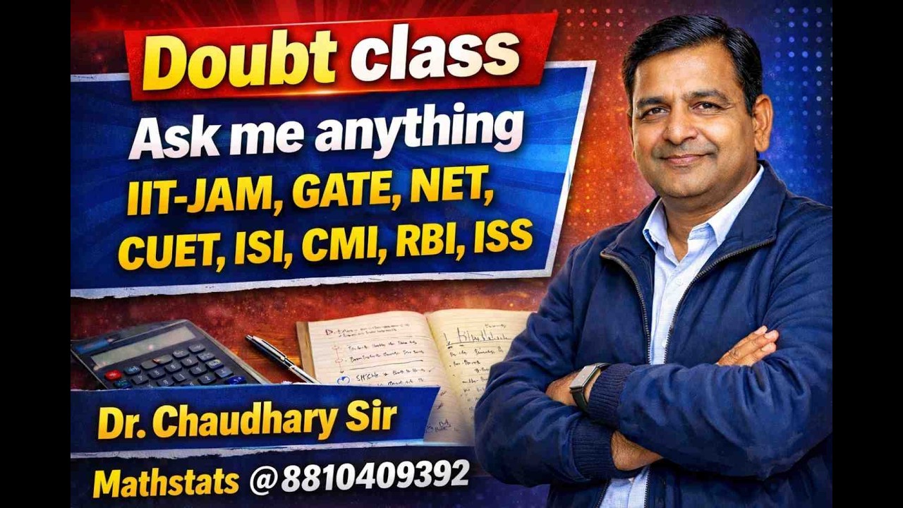 Doubt class - 2230 | Ask me anything | IIT JAM, GATE, NET, CUET, ISI, CMI | Mathstats @ 8810409392