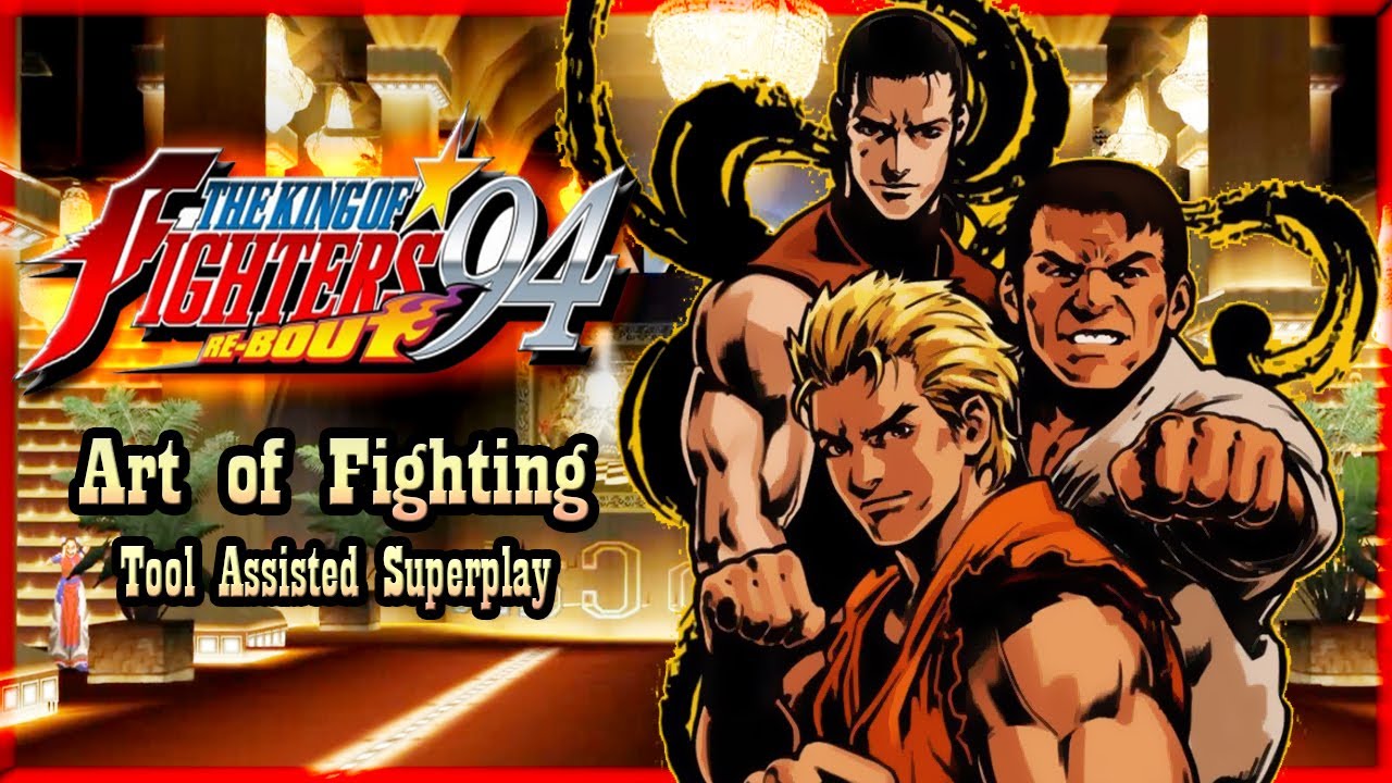 【TAS】THE KING OF FIGHTERS '94 RE-BOUT - ART OF FIGHTING TEAM