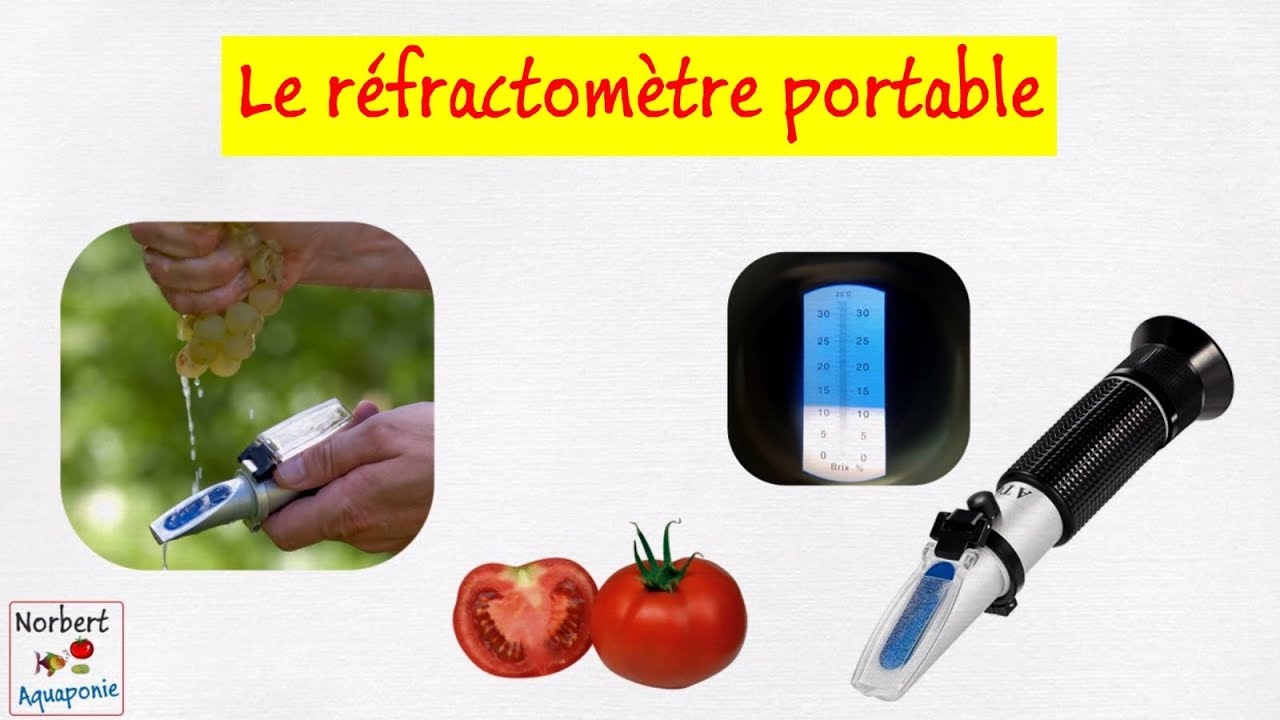 ⚗️ Le réfractometre portable