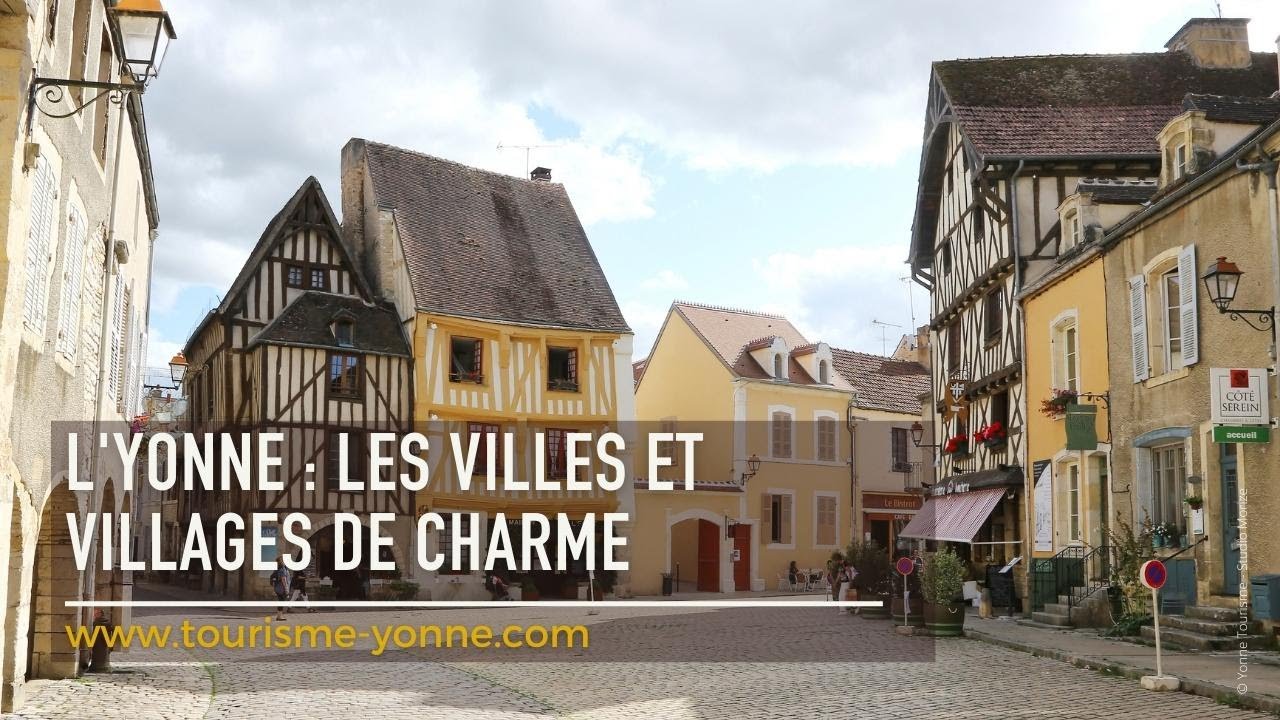 Cap sur les Villes et villages de charme dans l'Yonne