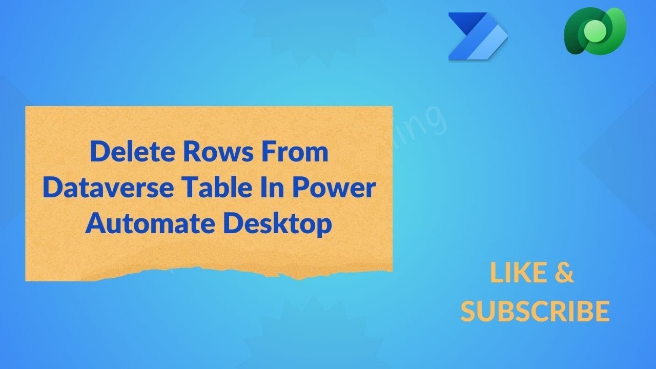 Delete Rows From Dataverse Table Action In Power Automate Desktop