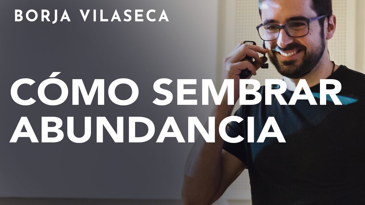 Claves para cosechar riqueza y prosperidad | Conferencia presencial | Borja Vilaseca