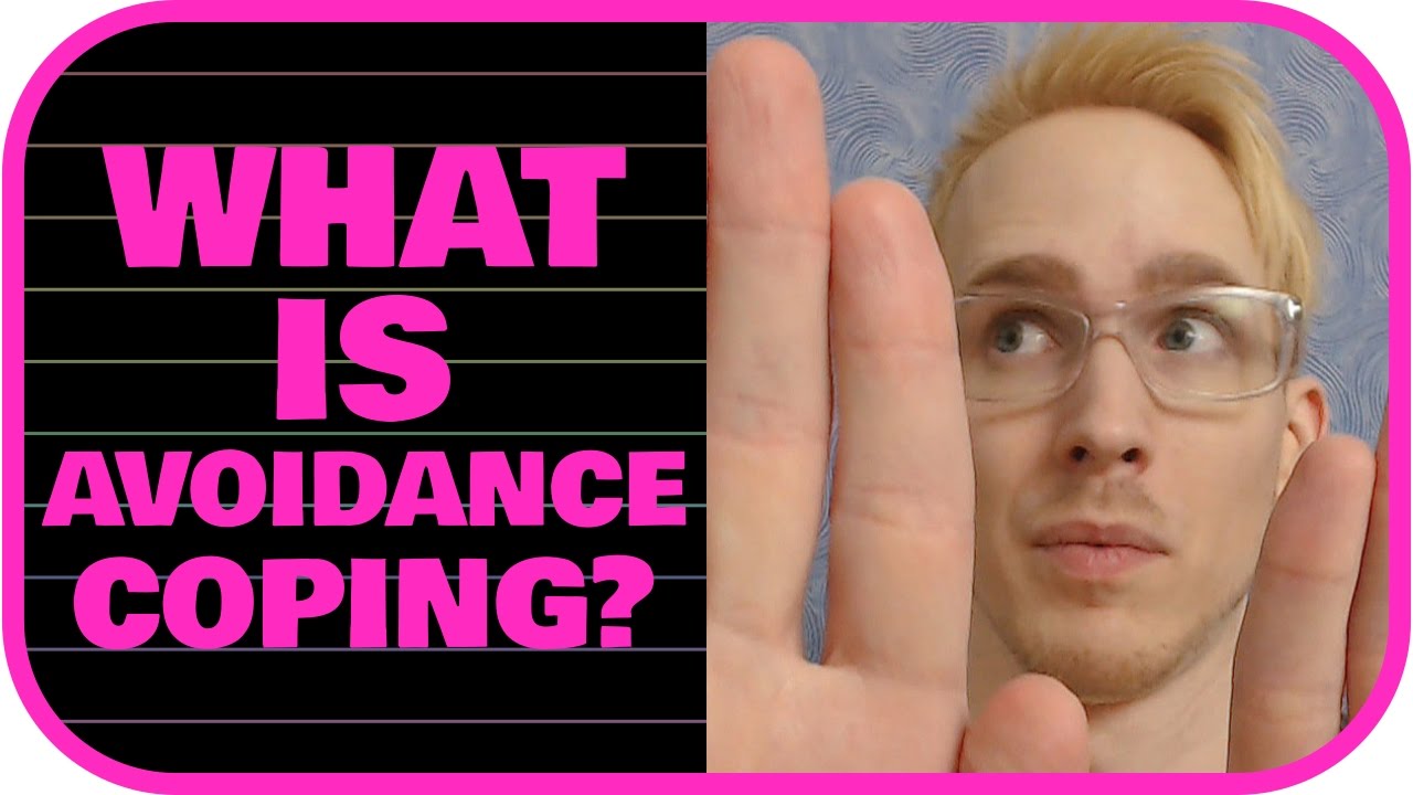What is Avoidance Coping?