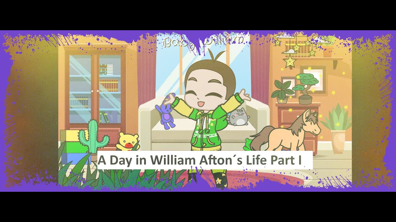 A Day in William Afton´s Life Part I // FNAF AU // William Afton´s Past