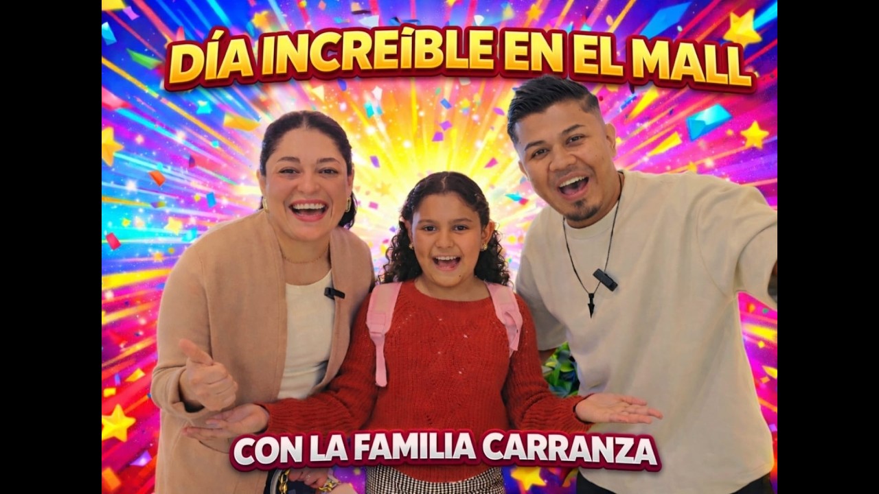 🤩 Un Día INCREÍBLE en el Mall | La Familia Carranza en Acción