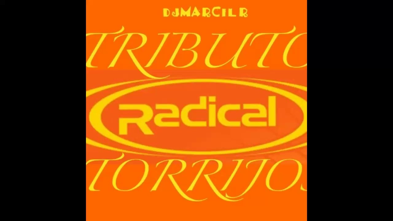 TRIBUTO RADICAL TORRIJOS DJ STYLE