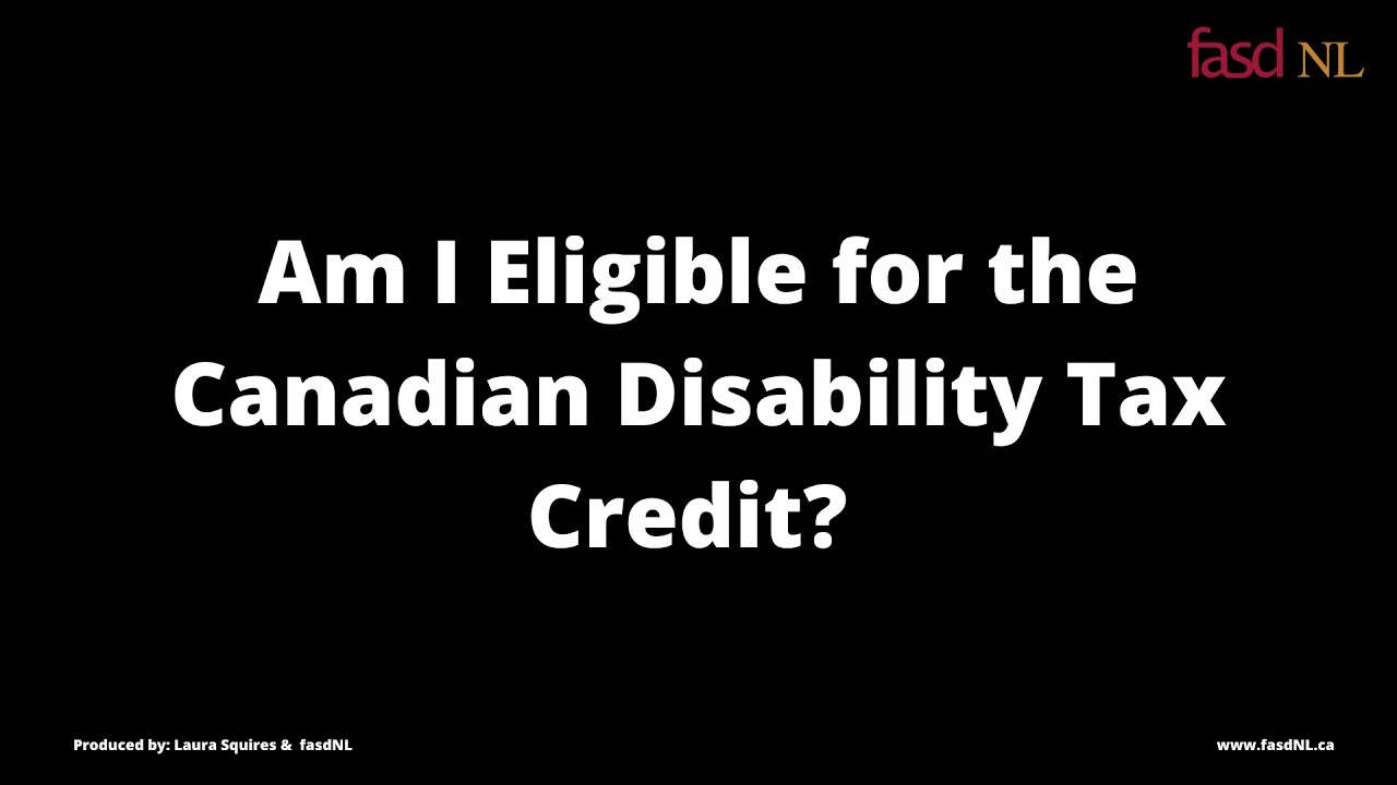 A Guide to the Disability Tax Credit - Part 1 of 6 - 2025