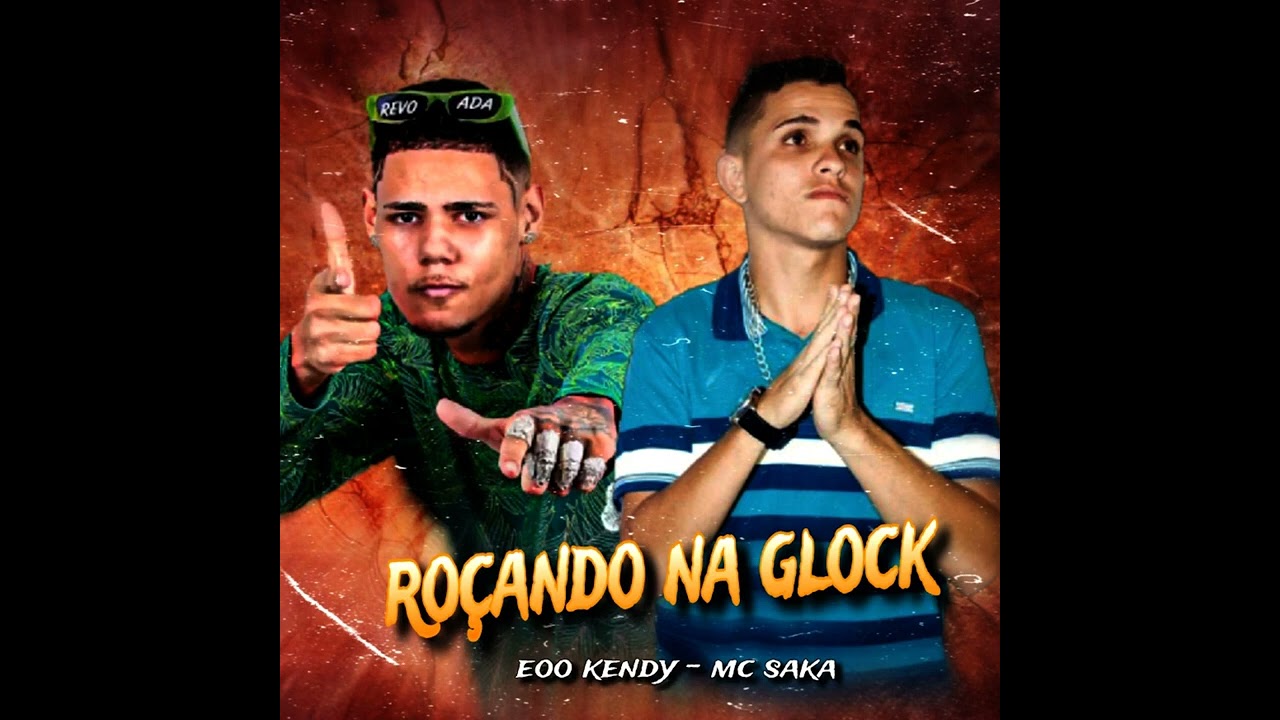 ROÇANDO NA GLOCK, MC SAKA , EOO KENDY .  #bregafunk