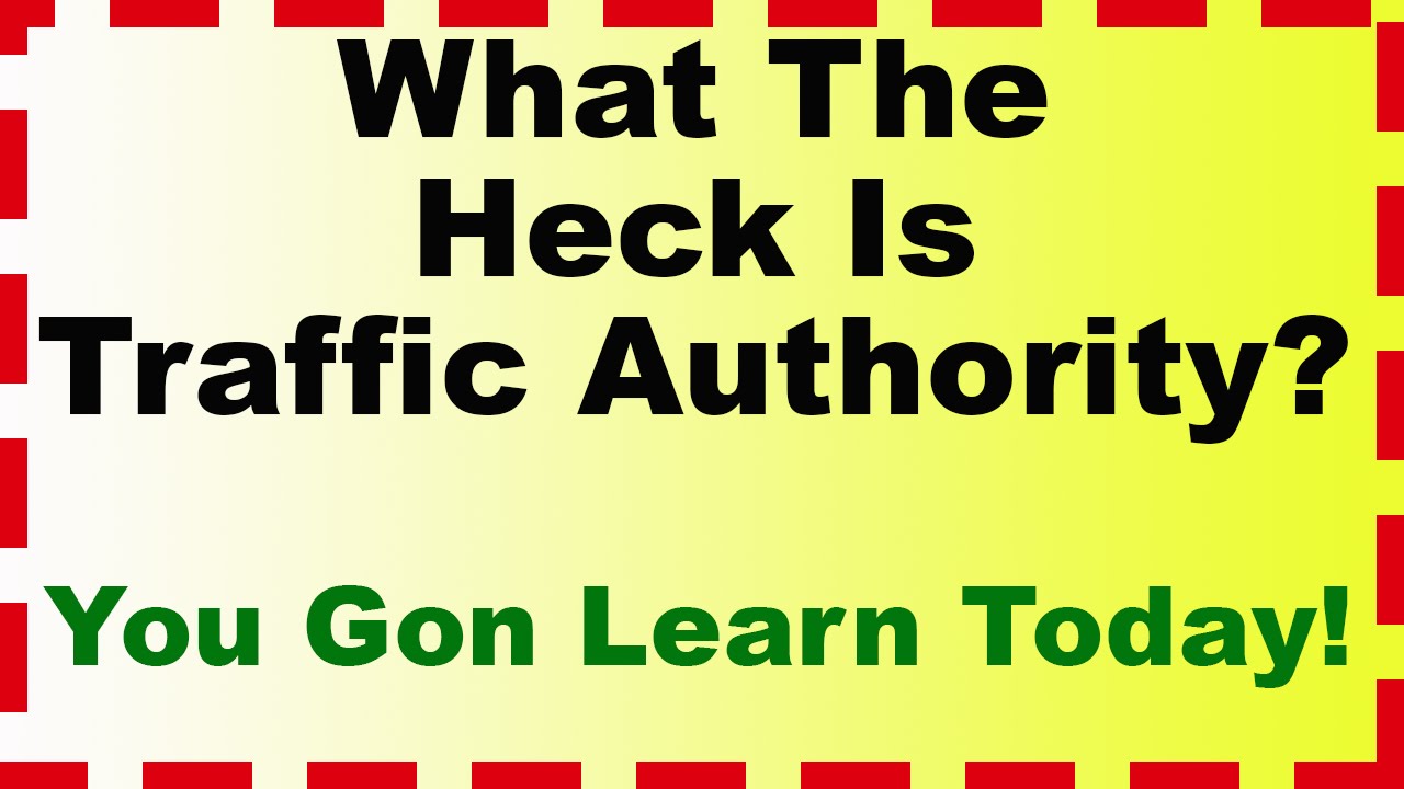 What Is Traffic Authority? | Traffic Authority Exposed!!!