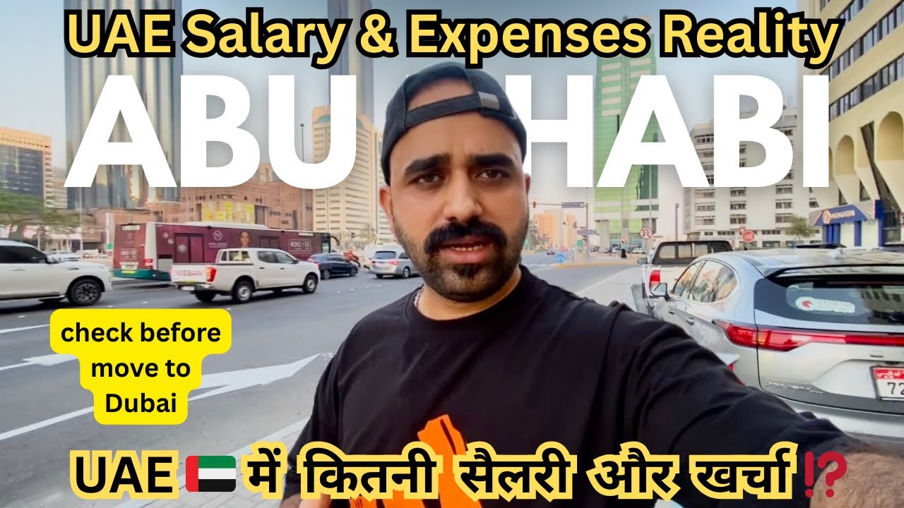 India 🇮🇳 to Dubai 🇦🇪 ,Abu Dhabi Move | खर्च और लाइफ़स्टाइल | Salary & Expenses 