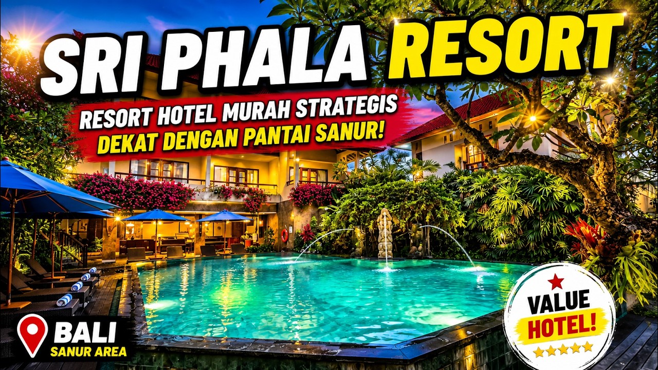 SRI PHALA RESORT & VILLA - HOTEL DEKAT PELABUHAN SANUR LOKASI STRATEGIS