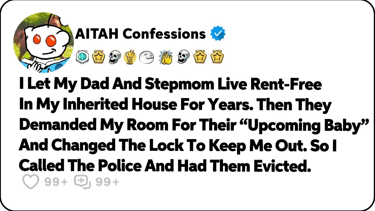 I Let My Dad And Stepmom Live Rent-Free In My Inherited House For Years… Reddit Family Stories