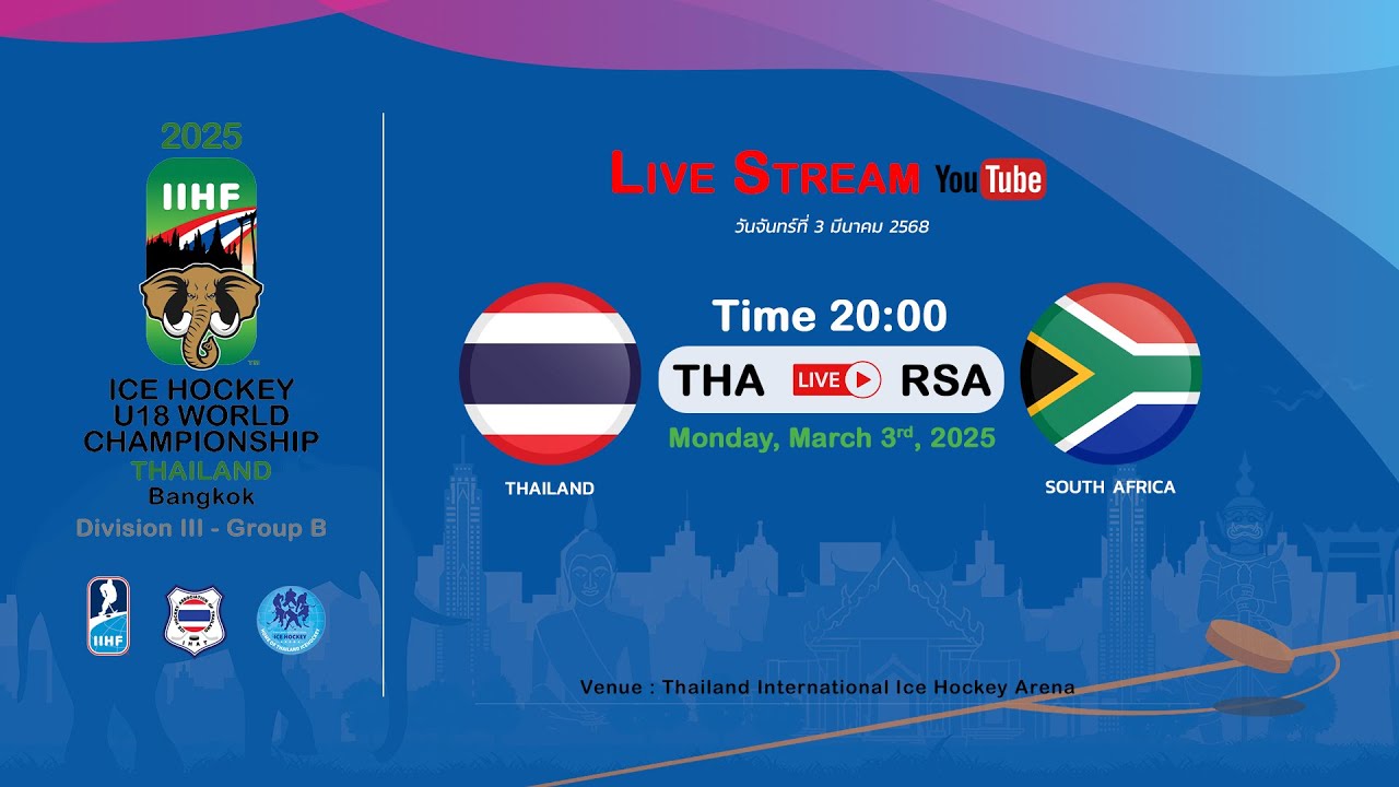 Thailand VS South Africa | 2025 IIHF Ice Hockey U18 World Championship Division III, Group B