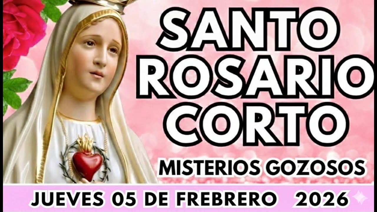 SANTO ROSARIO CORTO DE HOY Jueves de 05 FEBRERO 🙏 Misterios Luminosos | Rosario a la Virgen María