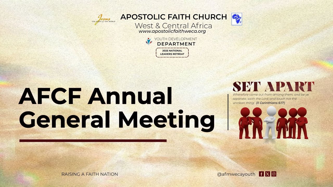 2025 AFCF Annual General Meeting - National Leaders Retreat .  25 -10 - 2025. Apostolic Faith WECA
