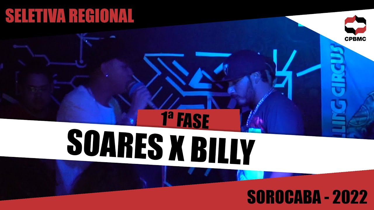 Soares x Billy | 1&ordf; Fase  - Seletiva Regional - Sorocaba | #CPBMC2022 - CPBMC