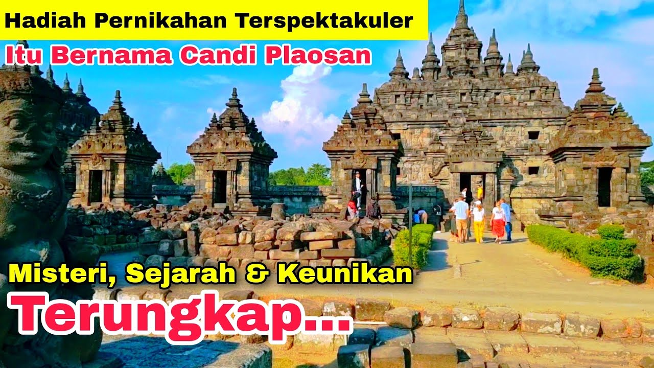 Menelusuri Candi Plaosan Di Prambanan Klaten | Sejarah Dan Misteri Candi Kembar Terungkap