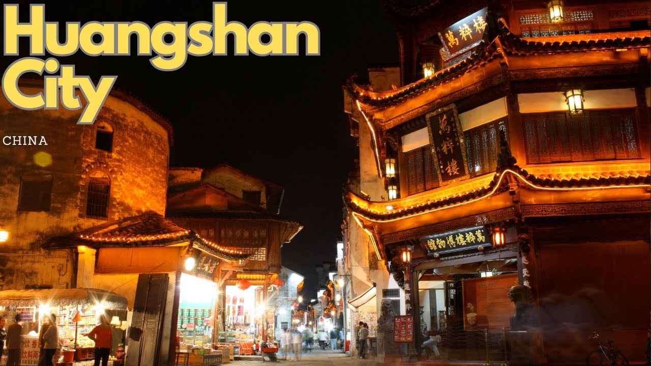 Discovering the Hidden Gems of Huangshan City, China