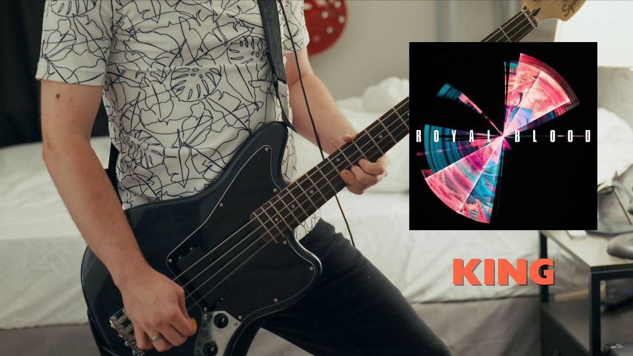 Royal Blood | King (Bass Cover)