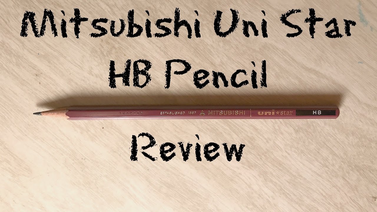 Mitsubishi Uni ★ Star HB Pencil Review