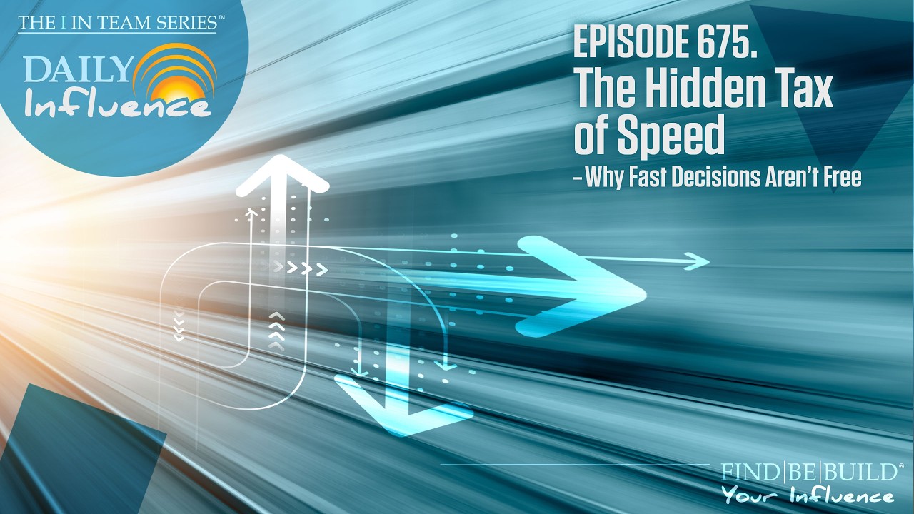 675. The Hidden Tax of Speed — Why Fast Decisions Aren’t Free