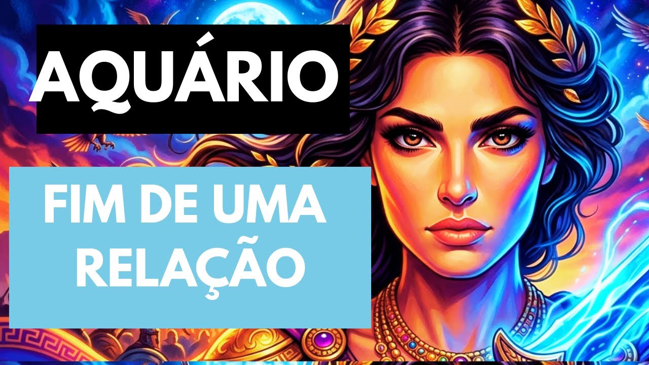 AQUÁRIO ♒️ RELAÇÃO AMOROSA CHEGA AI FIM! 😬