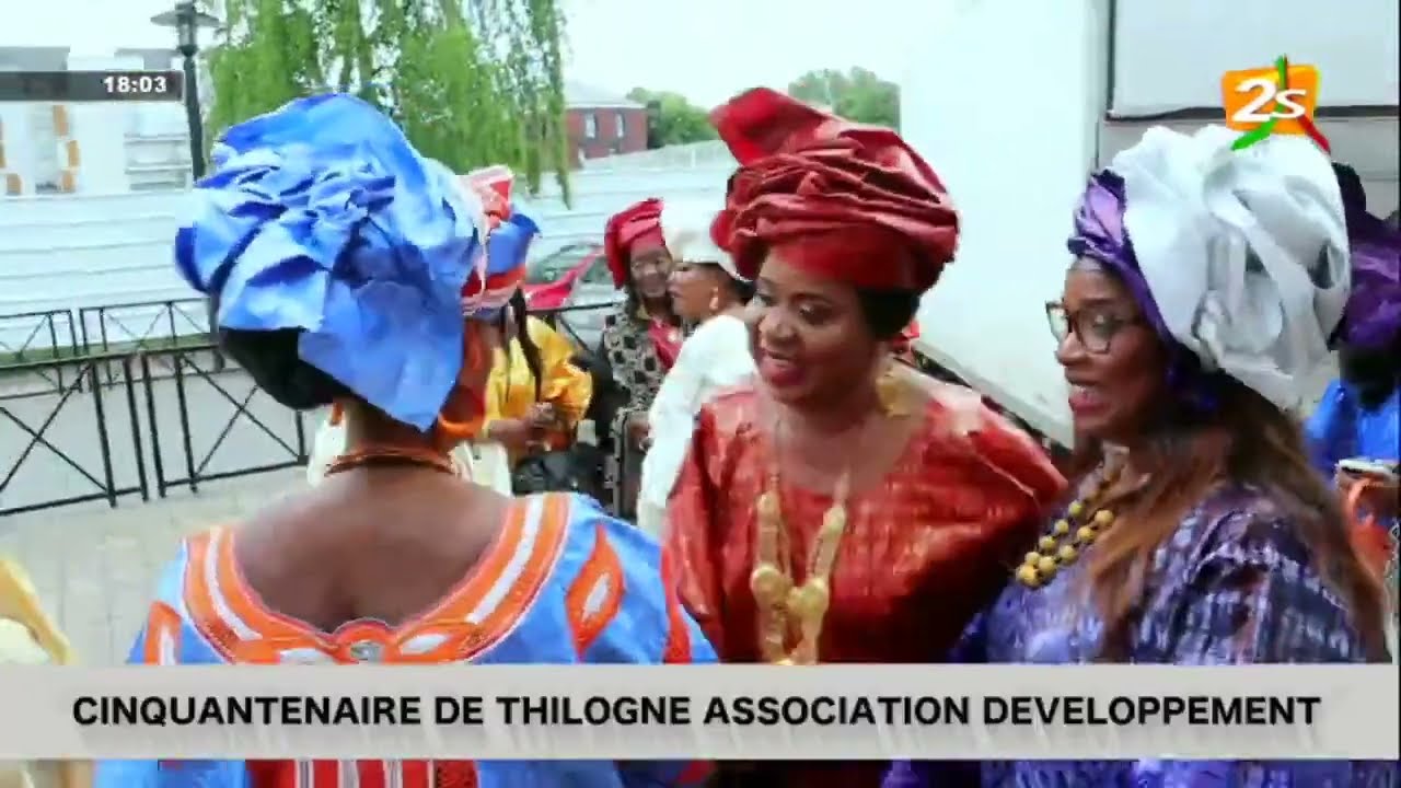 🛑CINQUANTENAIRE DE THILOGNE ASSOCIATION DÉVELOPPEMENT  | SAMEDI 4 JUIN 2022