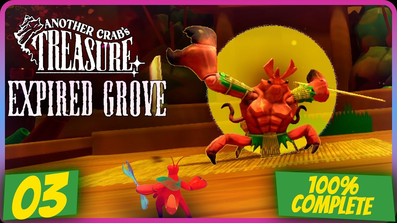 Another Crab's Treasure - Expired Grove - 100% Complete (all achievements/all collectibles)