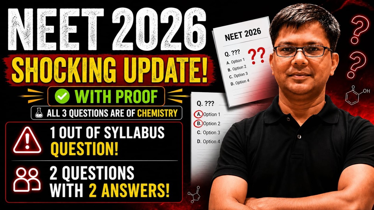 👉 NEET 2026 SHOCK 🔴 | Out of Syllabus + 2 Questions with 2 Answers (WITH PROOF) 🚨🔴