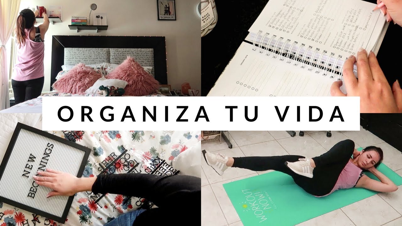 Organiza tu vida para 2018 | #SEMANADEMETAS Día 1
