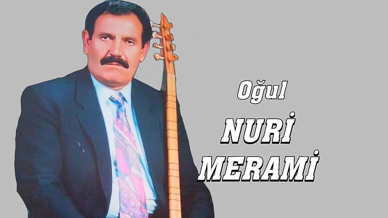 AŞIK NURİ MERAMİ OĞUL
