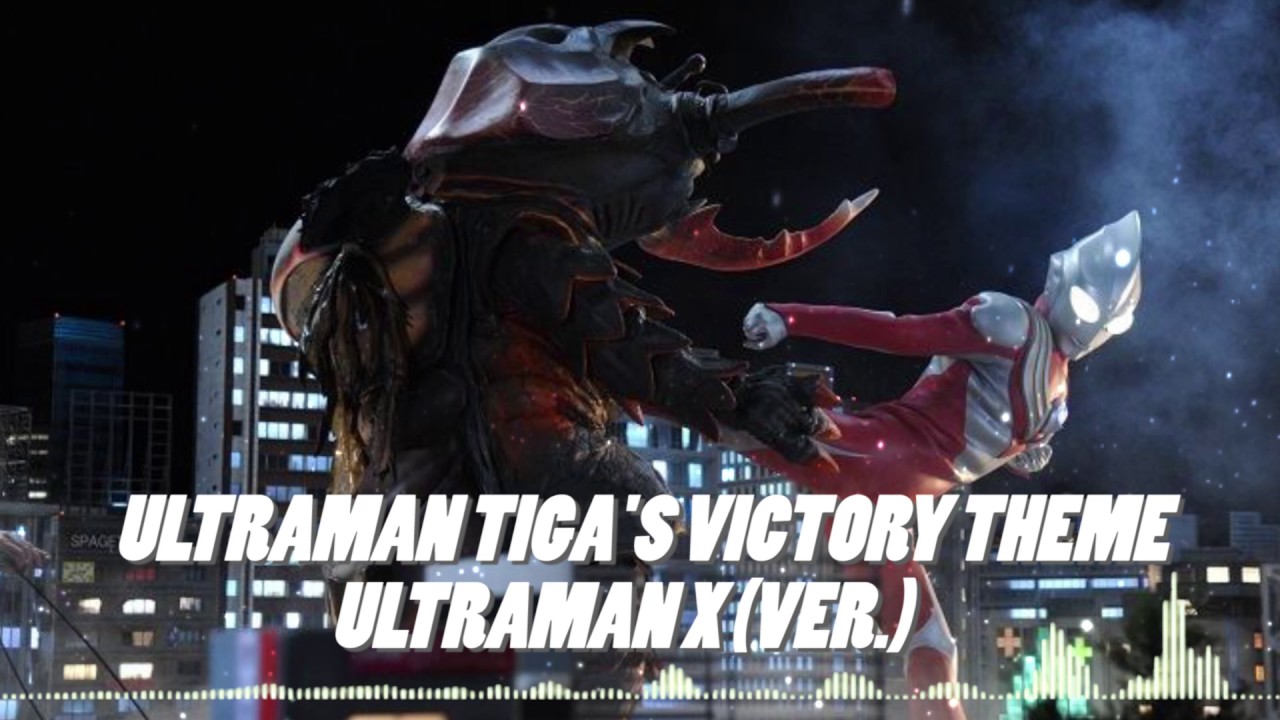 Ultraman Tiga's Victory Theme (Ultraman X the Movie Version)