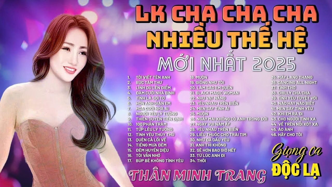 CHACHACHA TỔNG HỢP MỚI NHẤT 2025 - Thân Minh Trang (Giọng ca Độc Lạ)| Nhạc Nghe Trên Xe.