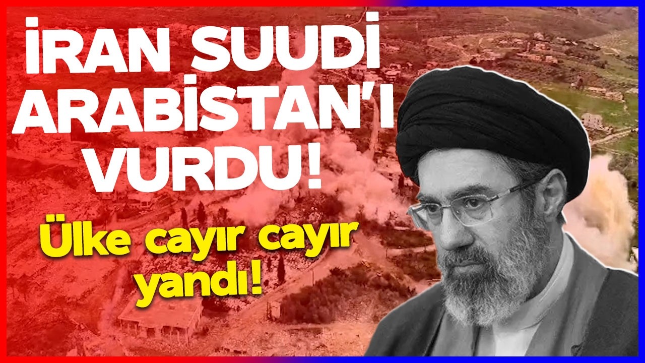 SON DAKİKA! İRAN SUUDİ ARABİSTAN'I VURDU! Ortalık Cehenneme D&ouml;nd&uuml;