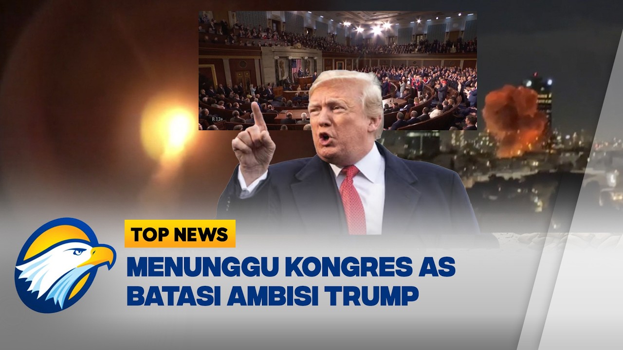 Trump Mau Perang Lima Pekan! Kongres AS Siap Jegal Ambisi Trump, Bisa Gak? - [Top News]