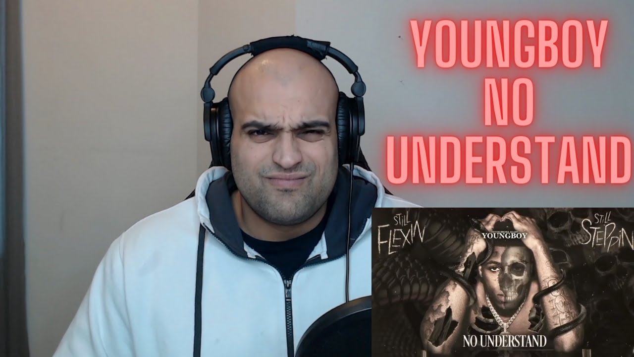 YoungBoy - No Understand Reaction - FIRST LISTEN