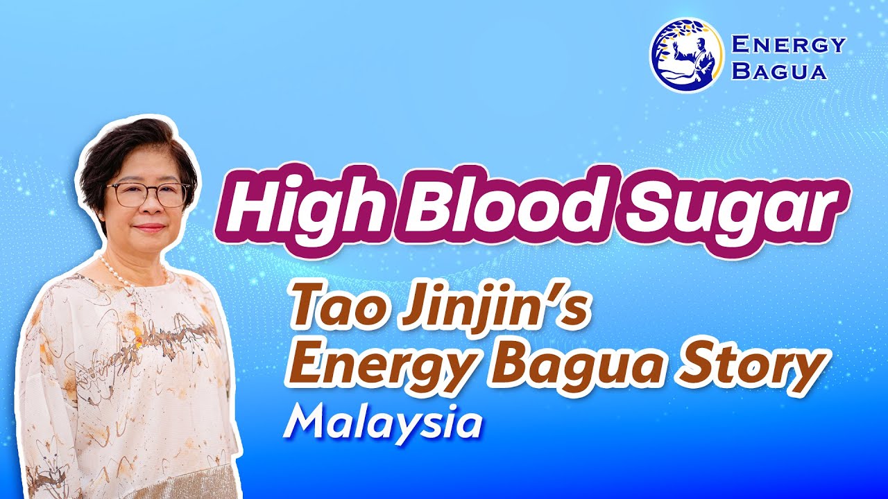 High Blood Sugar | Tao Jinjin&rsquo;s Energy Bagua Story