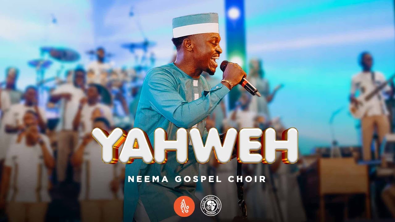 Neema Gospel Choir - Yahweh  (Live Music Video)