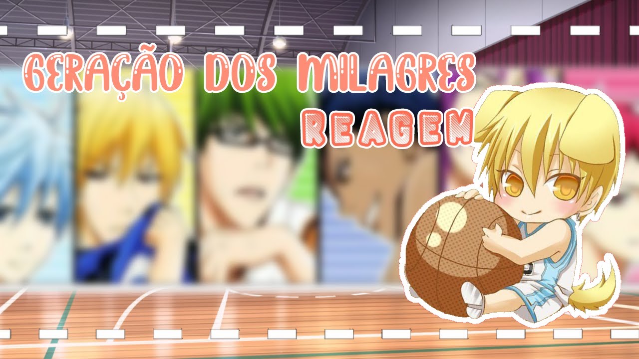 🏀Geração dos Milagres Reagem//Ao Rap do Kuroko 2?Harem Kuroko?Leia a descrição.