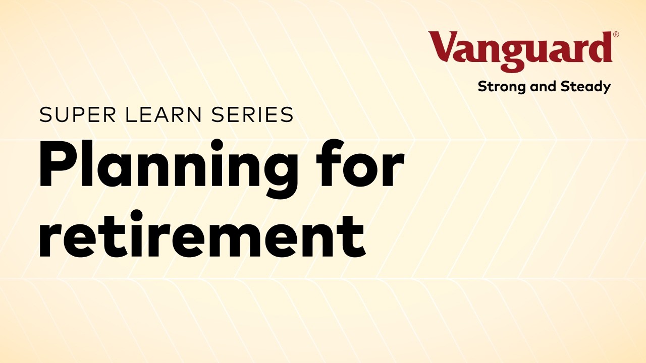 Learn how to plan for retirement