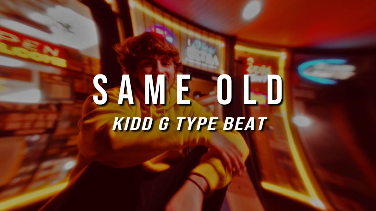 |FREE| Kidd G Type Beat 2021 - ' Same Old '