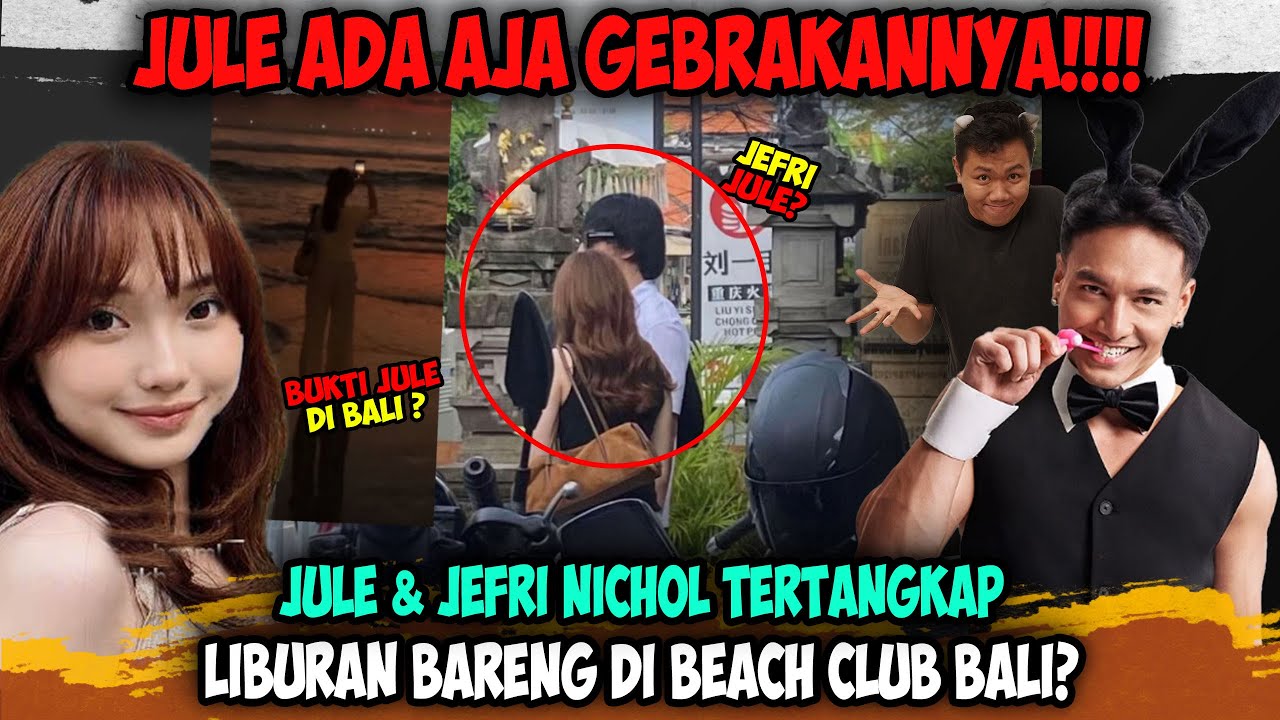 Jule Ada Aja Gebrakannya❗❗ Ketahuan Liburan Bareng Jefri Nichol di Beach Club Bali?