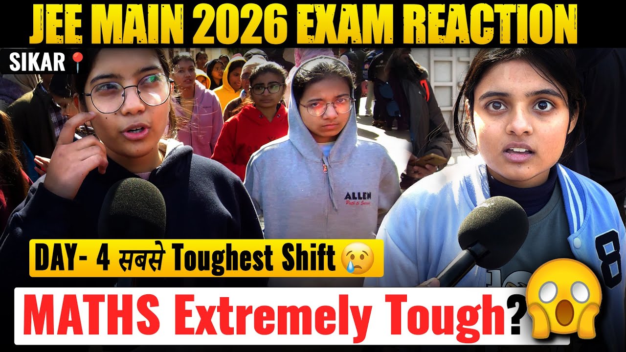 Day- 4 JEE Main 2026 | Maths Exam REALITY CHECK | Student Reaction (Sikar)