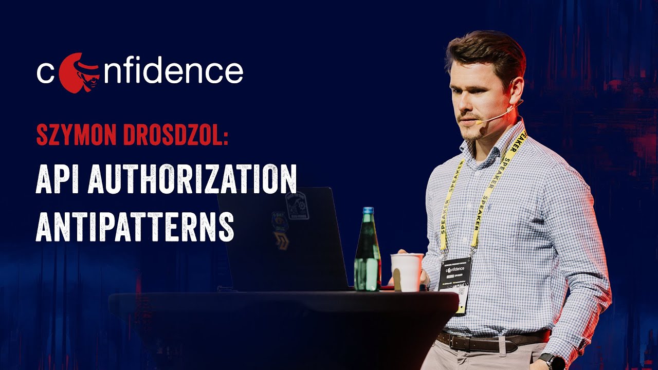 CONFidence 2025: Szymon Drosdzol - API Authorization Antipatterns