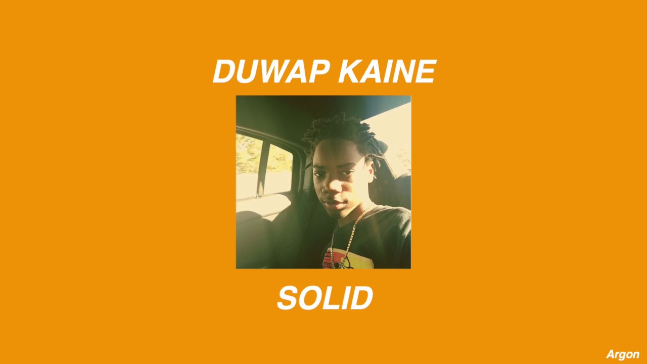Duwap Kaine - Solid