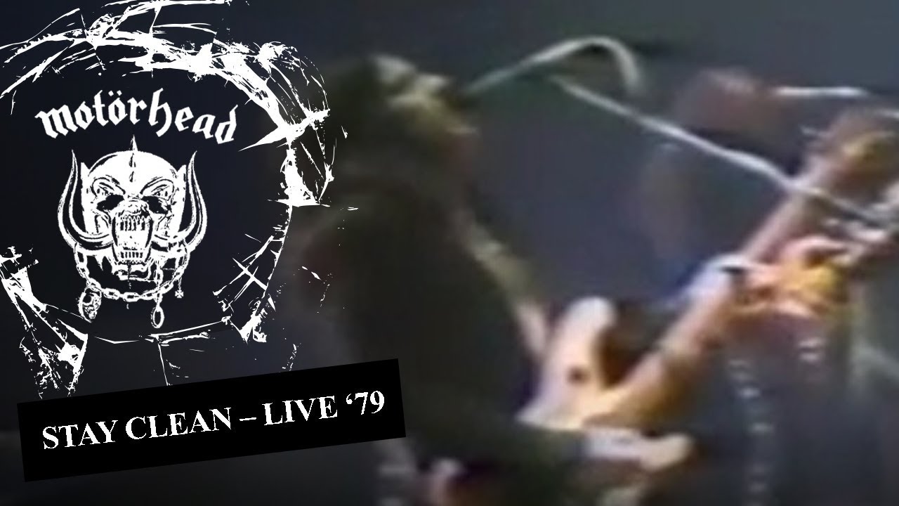 Motörhead – Stay Clean (Live in ‘79)